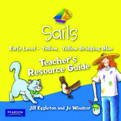 Sails Early Yellow, Yellow Bridging Blue Teacher's Resource CD