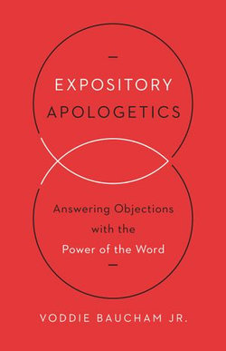 Expository Apologetics