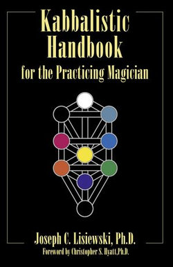 Kabbalistic Handbook For The Practicing Magician