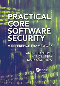 Practical Core Software Security