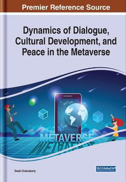 Dynamics of Dialogue, Cultural Development, and Peace in the Metaverse