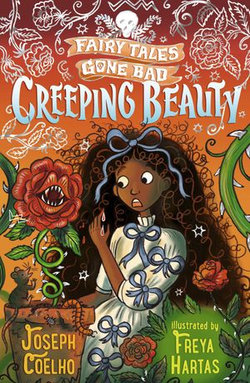 Creeping Beauty: Fairy Tales Gone Bad