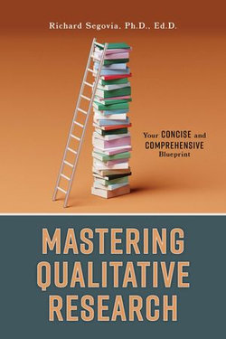 Mastering Qualitative Research