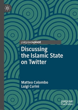 Discussing the Islamic State on Twitter