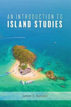 An Introduction to Island Studies