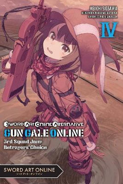 Sword Art Online Alternative Gun Gale Online, Vol. 4 (light Novel)