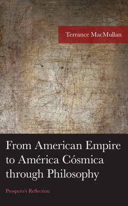 From American Empire to América Cósmica Through Philosophy