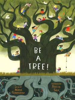 Be a Tree!