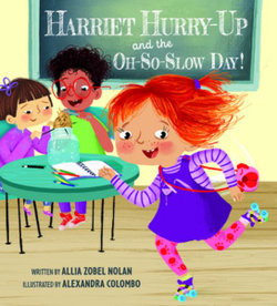 Harriet Hurry-Up and the Oh-So-Slow Day!