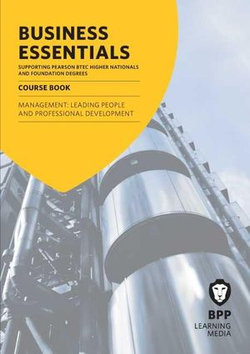 Business Essentials Management: Leading People and Professional Development