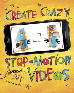 Create Crazy Stop-Motion Videos