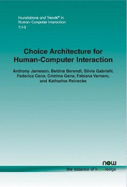 Choice Architecture for Human-Computer Interaction