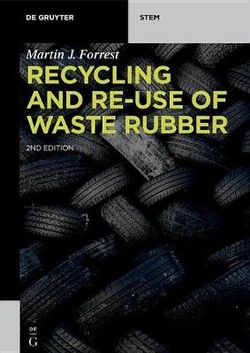 Recycling and Re-Use of Waste Rubber