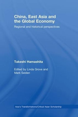 China, East Asia and the Global Economy