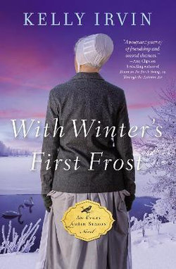 Amish Seasons : With Winter's First Frost