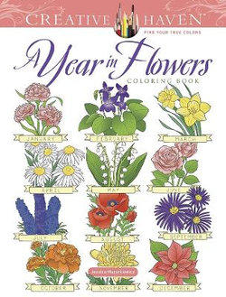 Creative Haven A Year In Flowers Coloring Book Angus Robertson