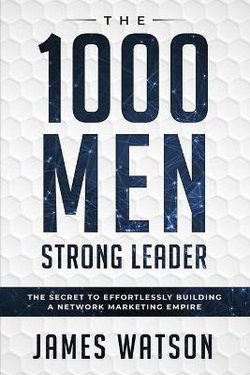 Psychology For Leadership - The 1000 Men Strong Leader (Business Negotiation)