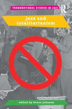 Jazz and Totalitarianism