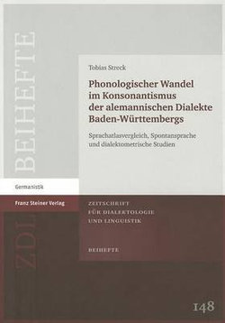 Phonologischer Wandel Im Konsonantismus Der Alemannischen Dialekte Baden-Wurttembergs