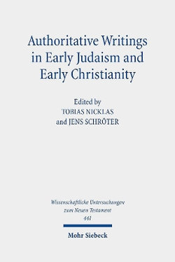 Authoritative Writings in Early Judaism and Early Christianity