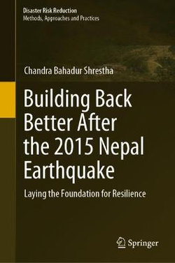 Building Back Better After the 2015 Nepal Earthquake