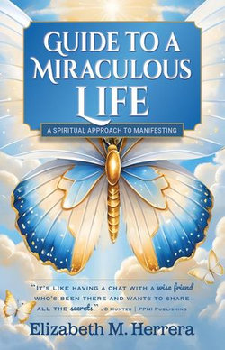 Guide to a Miraculous Life