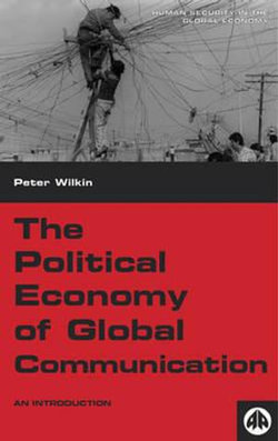 The Political Economy of Global Communication