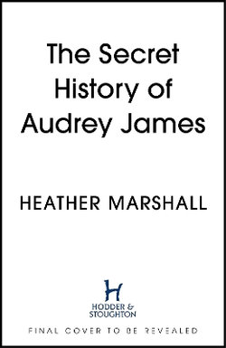 The Secret History of Audrey James