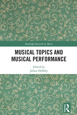 Musical Topics and Musical Performance