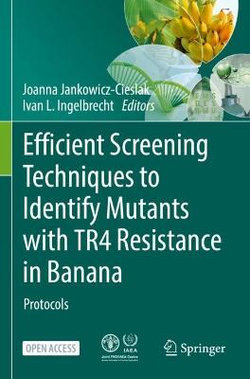 Efficient Screening Techniques to Identify Mutants with TR 4 Resistance in Banana