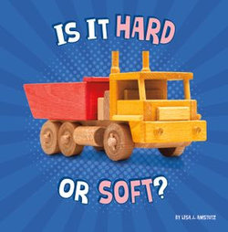 Is It Hard or Soft?