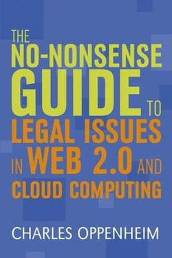 The No-nonsense Guide to Legal Issues in Web 2.0 and Cloud Computing