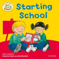 First Experiences with Biff, Chip and Kipper: Starting School