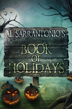 Al Sarrantonio's Book of Holidays