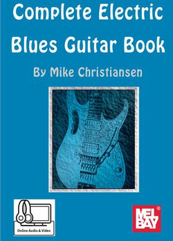 Complete Electric Blues Guitar Book