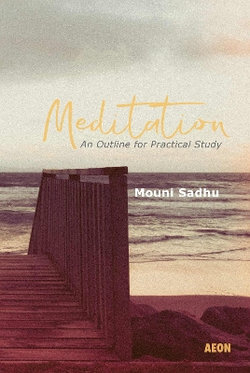 Meditation: An Outline for Practical Study