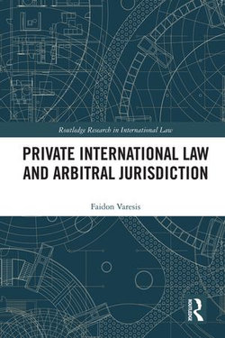 Private International Law and Arbitral Jurisdiction