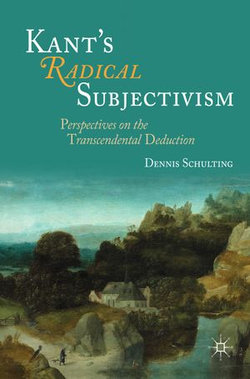 Kant's Radical Subjectivism