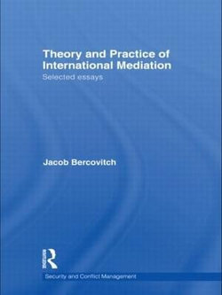 Theory and Practice of International Mediation