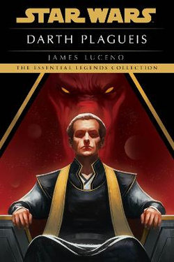 Darth Plagueis: Star Wars Legends