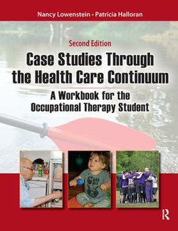 Case Studies Through the Health Care Continuum