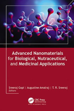 Advanced Nanomaterials for Biological, Nutraceutical, and Medicinal Applications