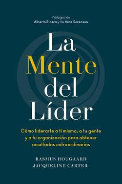 La Mente Del líder (the Mind of the Leader Spanish Edition)