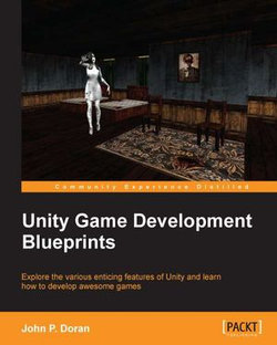 Unity Game Development Blueprints