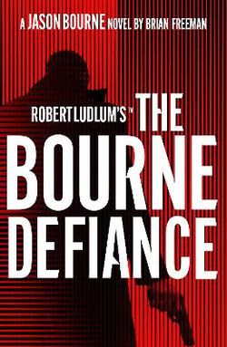 Robert Ludlum's :  The Bourne Defiance