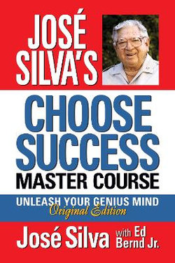 José Silva's Choose Success Master Course