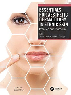 Essentials for Aesthetic Dermatology in Ethnic Skin