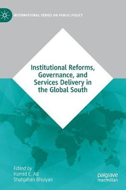 Decision Making, Services Delivery, and Governance Reform in the Global South