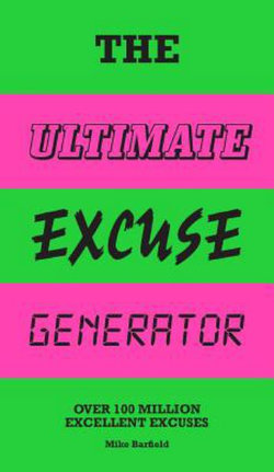 The Ultimate Excuse Generator