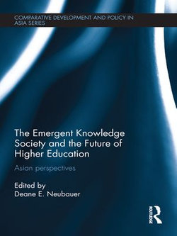 The Emergent Knowledge Society and the Future of Higher Education